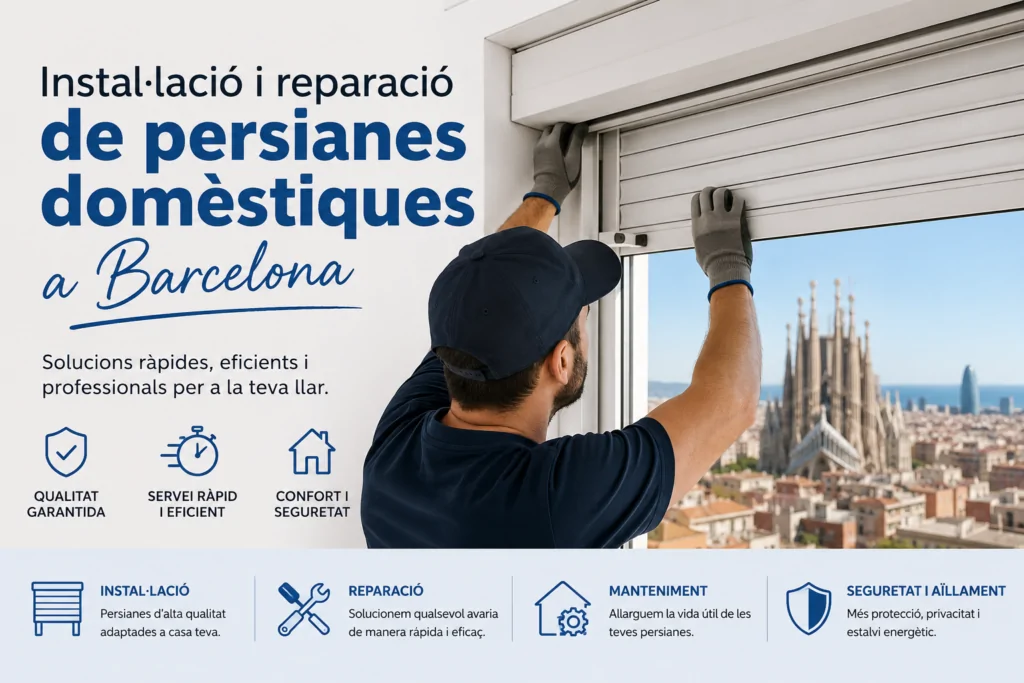 Instal·lació i reparació de persianes domèstiques a Barcelona Instal·lacio i reparacio de persianes domestiques a Barcelona 1024x683 - Instal·lació i reparació de persianes domèstiques a Barcelona